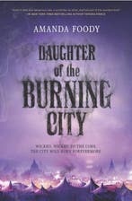 Daughter of the Burning City 9780373212439 Amanda Foody, Verzenden, Zo goed als nieuw, Amanda Foody