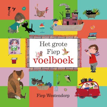 Het grote Fiep voelboek 9789021499543, Boeken, Verzenden, Zo goed als nieuw