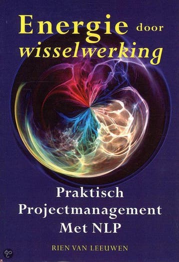 Praktisch projectmanagement met NLP 9789080745506, Verzenden, Rien van Leeuwen