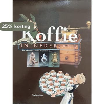KOFFIE IN NEDERLAND 9789060118771 P. Reinders, Verzenden, Gelezen, P. Reinders