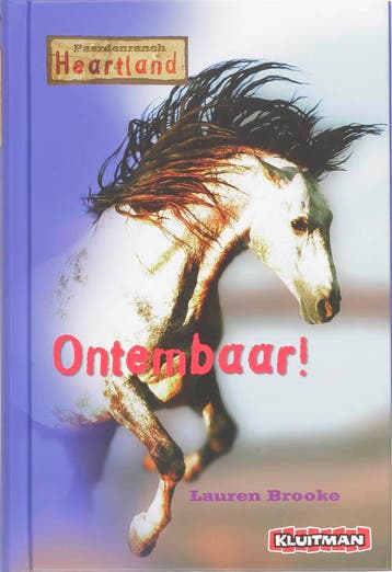 Ontembaar! / Paardenranch Heartland 9789020624236, Verzenden, Lauren Brooke