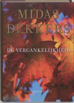 De vergankelijkheid 9789025428167 Midas Dekkers, Verzenden, Midas Dekkers