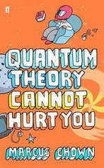 Quantum Theory Cannot Hurt You 9780571235469 Marcus Chown, Verzenden, Zo goed als nieuw, Marcus Chown