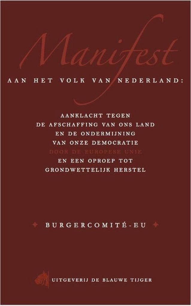 Manifest aan het volk van Nederland 9789492161017, Livres, Livres Autre, Envoi