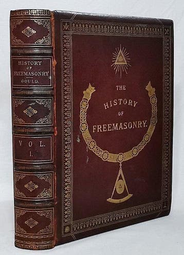 Robert Freke Gould - The History of Freemasonry. Its