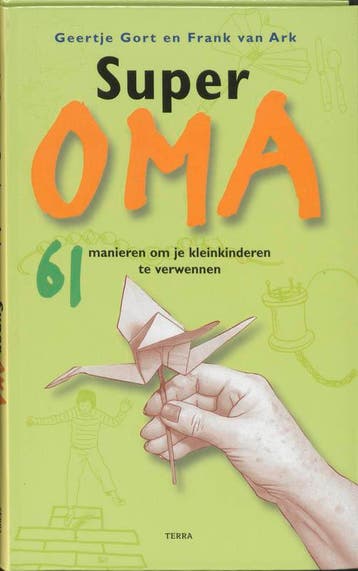 Super oma 9789058973993 Frank van Ark, Verzenden, Frank van Ark