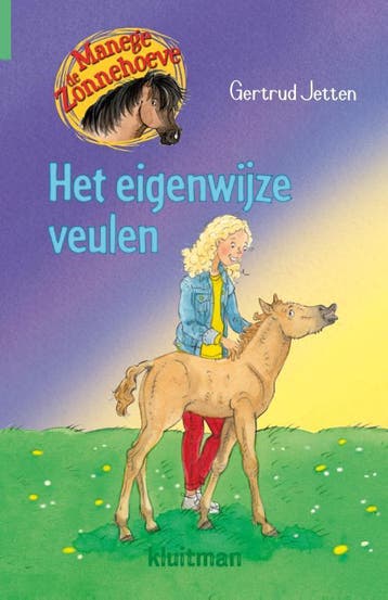 Het eigenwijze veulen / Manege De Zonnehoeve 9789020662580, Verzenden, Zo goed als nieuw, Gertrud Jetten