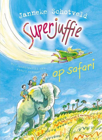 Superjuffie op safari / Superjuffie / 3 9789000318469, Boeken, Verzenden, Gelezen, Janneke Schotveld