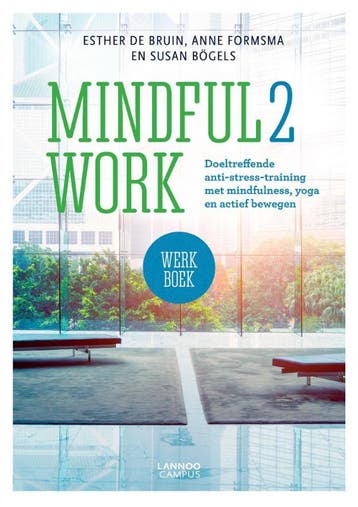 Mindful2Work Werkboek 9789401441575 Susan Bögels, Verzenden, Susan Bögels
