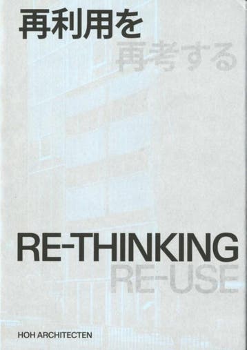 Re-Thinking. Re-Use | Jarrik Ouburg; Andreea-Ioana Pîrvan, Verzenden, Nieuw, Jarrik Ouburg; Andreea-Ioana Pîrvan