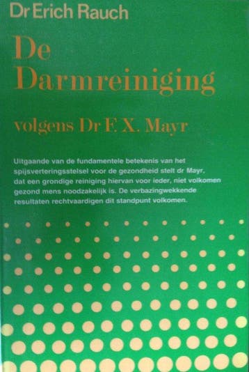 De darmreiniging volgens Dr. F.X. Mayr - Rauch, Verzenden, Nieuw