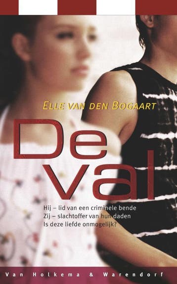 De val 9789047507284 Elle Van den Bogaart, Boeken, Verzenden, Gelezen, Elle Van den Bogaart
