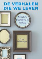 De verhalen die we leven 9789461056405 Ernst Bohlmeijer, Boeken, Verzenden, Zo goed als nieuw, Ernst Bohlmeijer