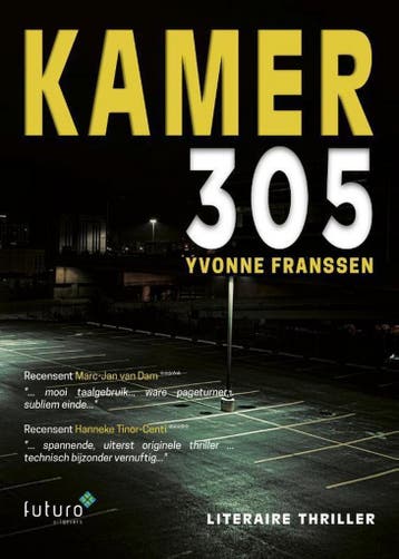 Kamer 305 9789492939319 Yvonne Franssen, Verzenden, Zo goed als nieuw, Yvonne Franssen