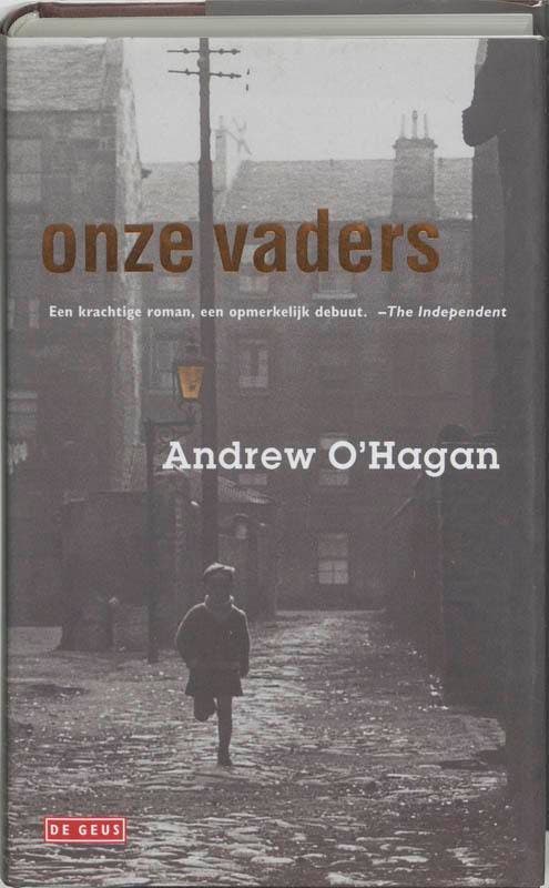 Onze vaders 9789052267470 Andrew OHagan, Boeken, Romans, Zo goed als nieuw, Verzenden