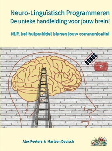 Neuro-Linguïstisch Programmeren, De Unieke Handleiding Voor, Boeken, Verzenden, Nieuw, Alex Peeters & Marleen Devisch