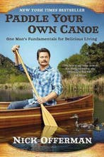 Paddle Your Own Canoe 9780451467096 Nick Offerman, Verzenden, Nick Offerman