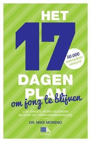 Het 17 dagen plan om jong te blijven 9789021553757, Verzenden, Mike Moreno