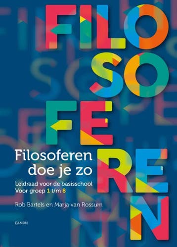 Filosoferen Doe Je Zo | Rob Bartels-Marja van Rossum | Nieuw, Verzenden, Nieuw, Rob Bartels-Marja van Rossum