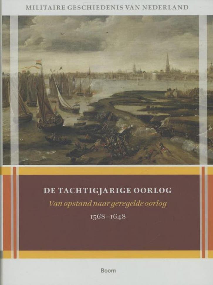 Militaire geschiedenis van Nederland 1: De Tachtigjarige, Boeken, Geschiedenis | Wereld, Zo goed als nieuw, Verzenden