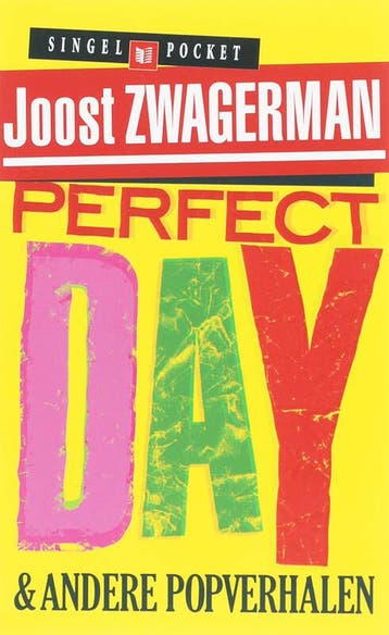 Perfect Day 9789041331458 Joost Zwagerman, Verzenden, Joost Zwagerman