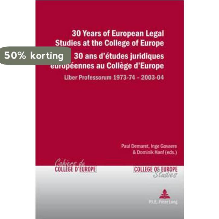 30 years of European legal studies at the College of Europe, Livres, Politique & Société, Envoi