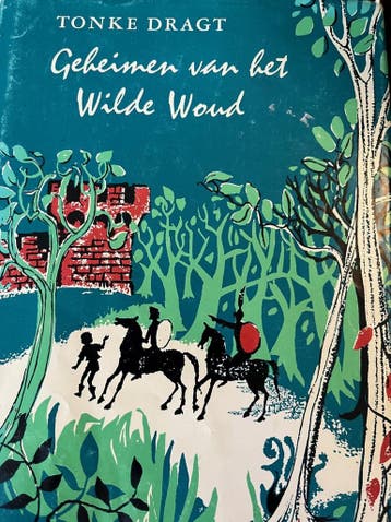 Geheimen van het wilde woud / Dagonaut en Unauwen / 2, Verzenden, Gelezen, Tonke Dragt