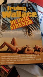 Drie sirenen 9789024500222 Irving Wallace, Boeken, Verzenden, Gelezen, Irving Wallace