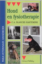 Hond en fysiotherapie 9789052660707 C.A. Blancke-Hartemink, Boeken, Verzenden, Gelezen, C.A. Blancke-Hartemink