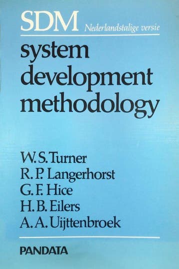 SYSTEM DEVELOPMENT METHODOLOGY. (NL 9789071996092 TURNER, Livres, Informatique & Ordinateur, Verzenden, TURNER