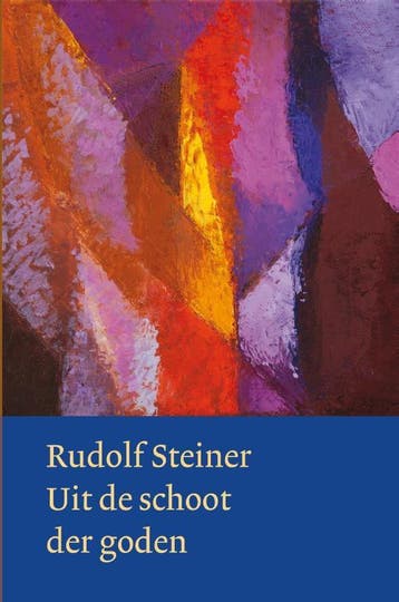 Uit De Schoot Der Goden | Rudolf Steiner | Nieuw, Verzenden, Rudolf Steiner