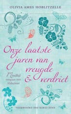 Onze laatste jaren van vreugde en verdriet 9789025961411, Verzenden, Gelezen, Olivia Ames Hoblitzelle