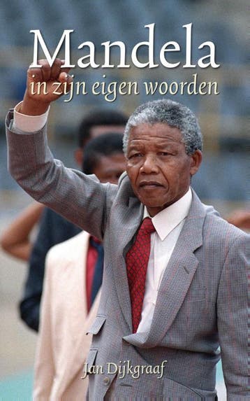 Mandela in zijn eigen woorden 9789045315492 Jan Dijkgraaf, Verzenden, Jan Dijkgraaf