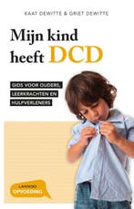 Mijn kind heeft DCD 9789401444613 Kaat Dewitte, Verzenden, Kaat Dewitte