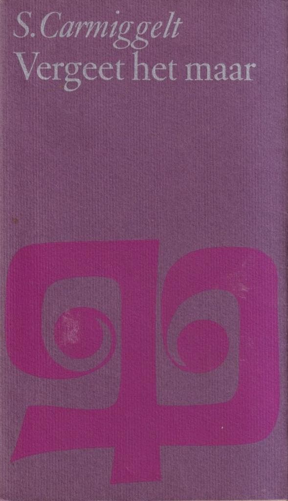 Vergeet het maar 9789029510981 Simon Carmiggelt, Livres, Romans, Envoi