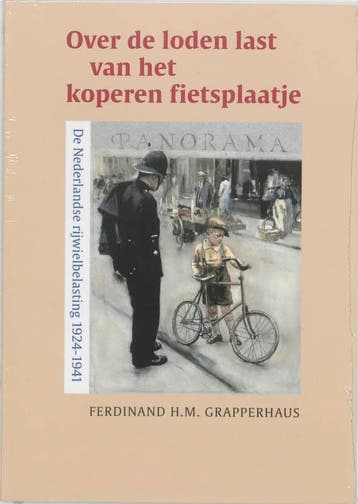Over de loden last van het koperen fietsplaatje, Verzenden, Zo goed als nieuw, F.H.M. Grapperhaus