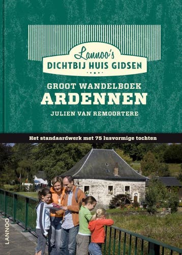 Groot wandelboek Ardennen / Dicht-bij-huisgidsen / 0, Verzenden, Gelezen, Julien Van Remoortere