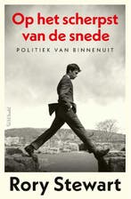 Op het scherpst van de snede 9789044655667 Rory Stewart, Verzenden, Gelezen, Rory Stewart