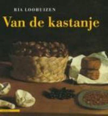Van de kastanje 9789045009858 Ria Loohuizen, Verzenden, Gelezen, Ria Loohuizen