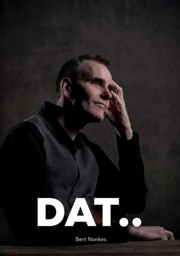 Dat 9789403691695 Bert Nonkes, Boeken, Verzenden, Zo goed als nieuw, Bert Nonkes
