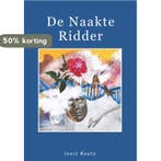 De naakte ridder 9789462472327 Joost Nauta, Verzenden, Joost Nauta