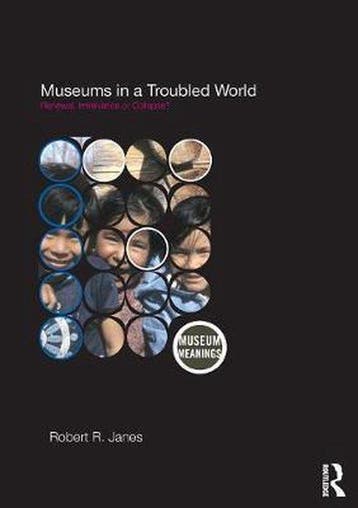 Museums in a Troubled World 9780415463010 Robert R Janes, Verzenden, Gelezen, Robert R Janes