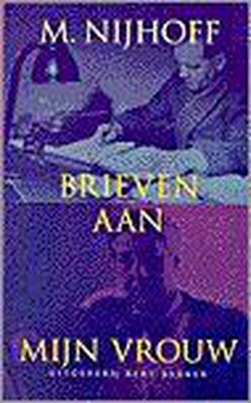 BRIEVEN AAN MIJN VROUW 9789035113381 M. Nijhoff, Verzenden, M. Nijhoff