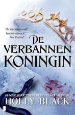 De verbannen koningin / Elfhame / 3 9789022594698, Verzenden, Zo goed als nieuw, Holly Black