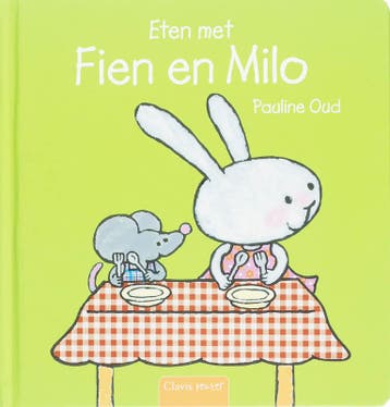 Eten met Fien en Milo / Fien en Milo 9789044807318, Verzenden, Zo goed als nieuw, Pauline Oud