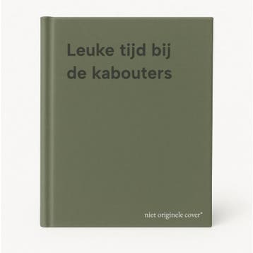 Leuke tijd bij de kabouters 9789024316724, Verzenden, Gelezen