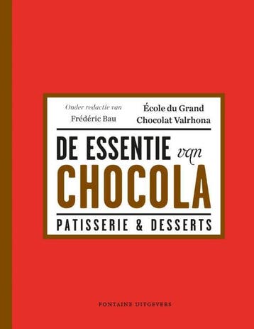 De essentie van chocola 9789059565548 Frederic Bau, Verzenden, Frederic Bau