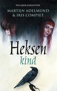 Heksenkind 9789024564644 Iris Compiet, Boeken, Fantasy, Gelezen, Verzenden