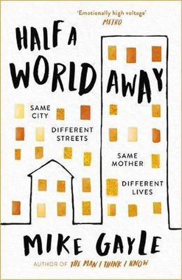 Half a World Away 9781473687370 Mike Gayle, Verzenden, Gelezen, Mike Gayle