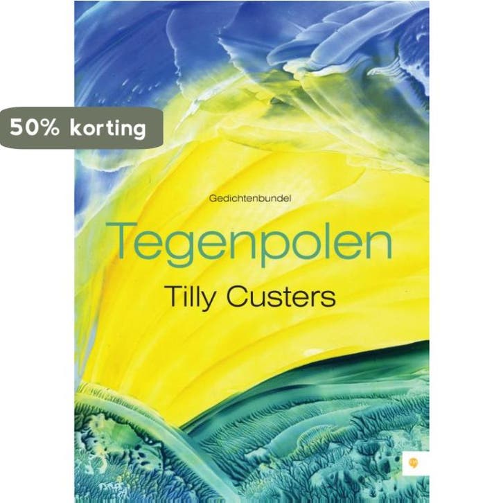 Tegenpolen 9789048431540 Tilly Custers, Livres, Poèmes & Poésie, Envoi